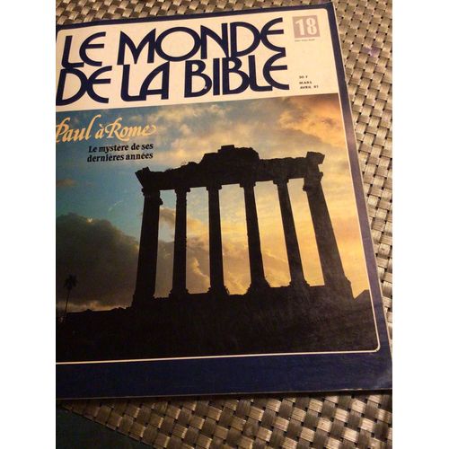 Le Monde De La Bible. Numéro 18. Mars Avril 1981. Paul À Rome.