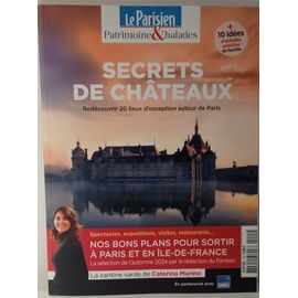 Le Parisien Patrimoine & Balades Secrets De Châteaux