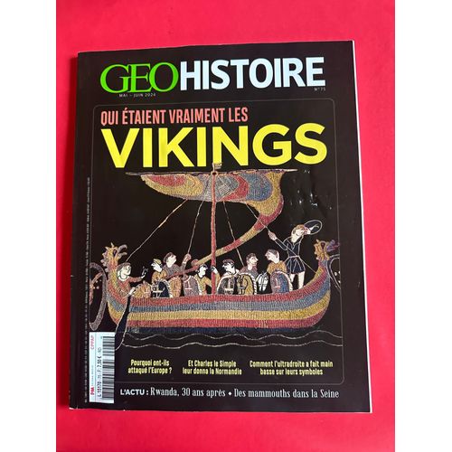 Géohistoire 75 - Qui Étaient Vraiment Les Vikings ?