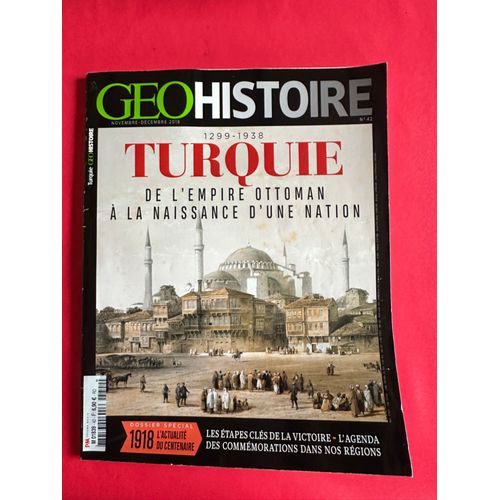 Géohistoire 42 - Turquie De L'empire Ottoman À La Naissance D'une Nation