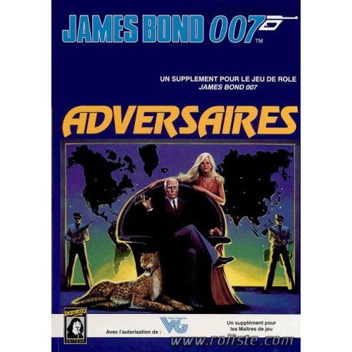 James Bond 007 Jeu De Rôle Descartes Éditions, "Adversaires", Un Supplément Pour Les Maîtres De Jeu.