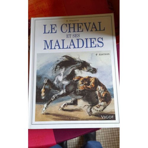 Le Cheval Et Ses Maladies E. Straiton