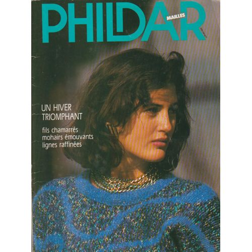 Phildar Mailles N°152 (3ème Trimestre 1987) : Un Hiver Triomphant ; Fils Chamarrés, Mohairs Émouvants, Lignes Raffinées.