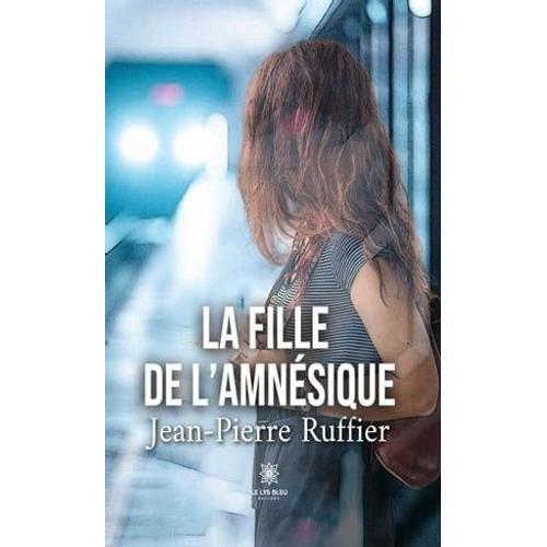 La Fille De L'amnésique