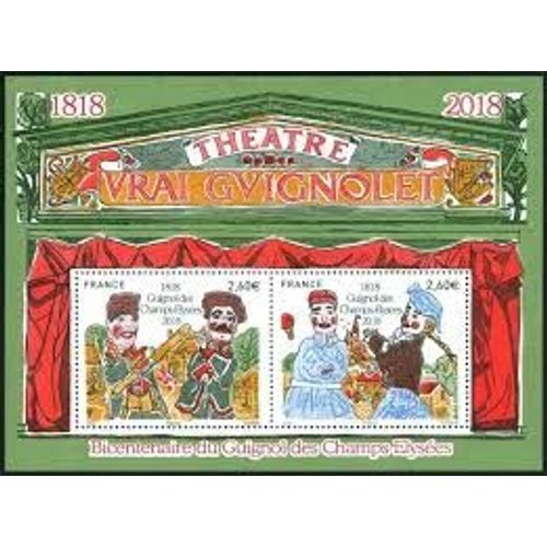 Bicentenaire Du Guignol Des Champs Elysées : Guignol Et Gnafron, Le Gendarme Et Madelon Feuillet 5216 Année 2018 N° 5216 5217 Yvert Et Tellier Luxe