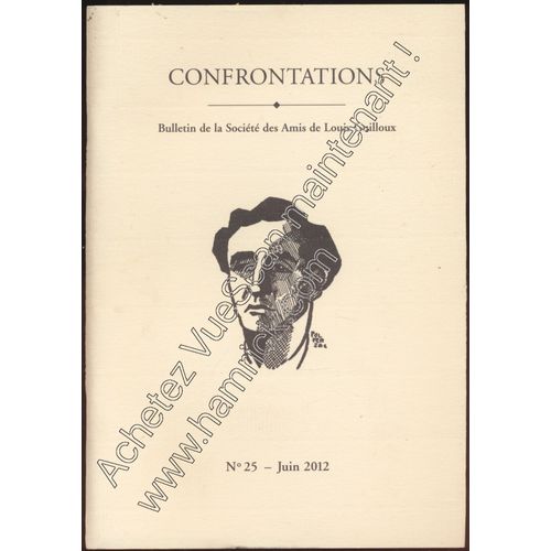 Confrontations N* 25, Juin 2012 (Bulletin De La Société Des Amis De Louis Guilloux)