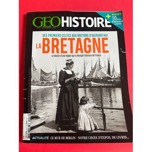Géohistoire 46 - La Bretagne Des Premiers Celtes Aux Bretons D'aujourd'hui