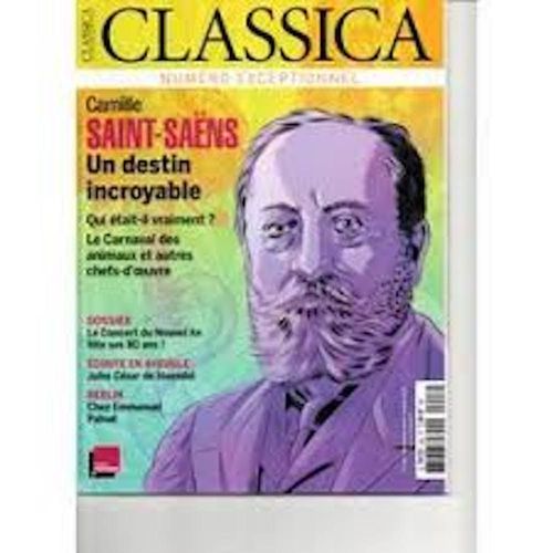 Classica Saint Saens Un Destin Incroyable