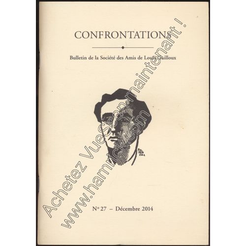 Confrontations N° 27, Décembre 2014 (Bulletin Des Amis De Louis Guilloux)