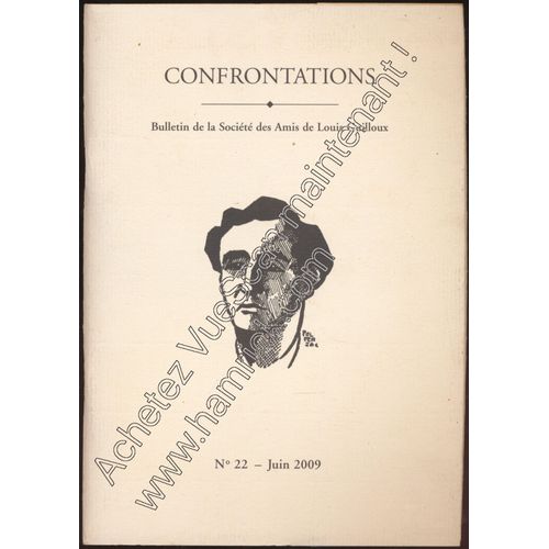 Confrontations N° 22, Juin 2009 (Bulletin De La Société Des Amis De Louis Guilloux)