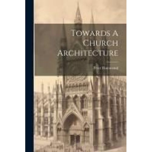 Towards A Church Architecture