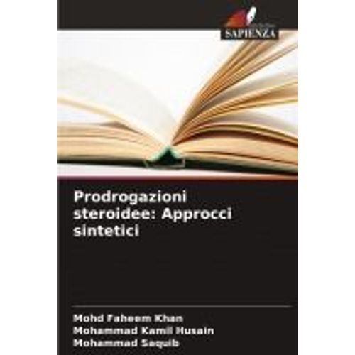 Prodrogazioni Steroidee: Approcci Sintetici