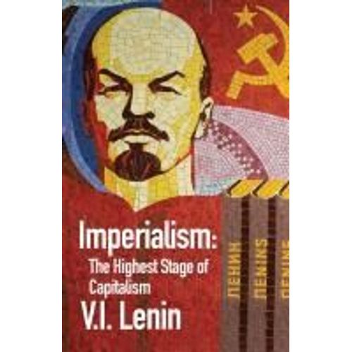 Imperialism The Highest Stage Of Capitalism