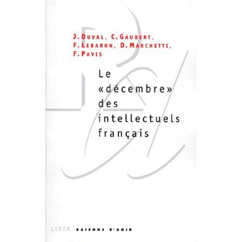 Le Décembre Des Intellectuels Français