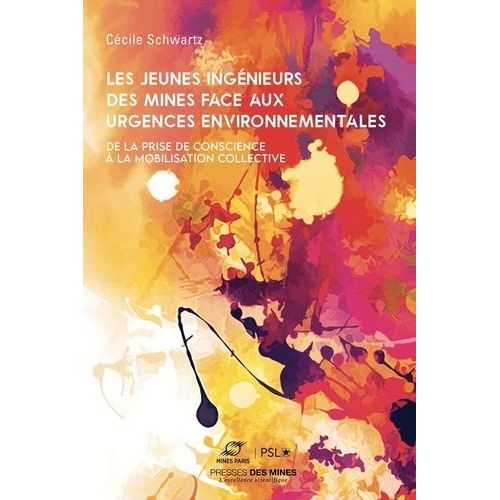 Les Jeunes Ingénieurs Face Aux Urgences Environnementales - L'expérience De L'ecole Des Mines : Un Processus En 3 Phases