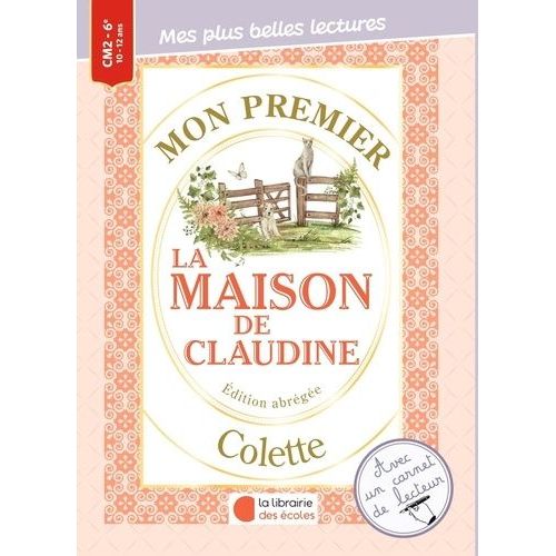 Mon Premier Colette - La Maison De Claudine