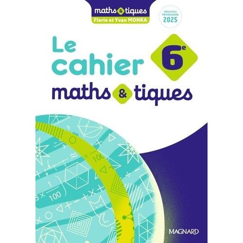 Le Cahier Maths&tiques 6e