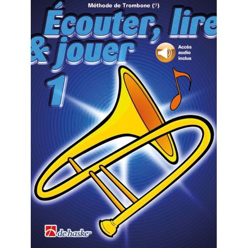 Jean Castelain : Écouter, Lire & Jouer 1 Trombone - Clé De Fa Méthode De Trombone - Clé De Fa - Recueil Avec Support(S) En Ligne Trombone Bc 9790035249192 Dhp 0991825-404 9789043163651