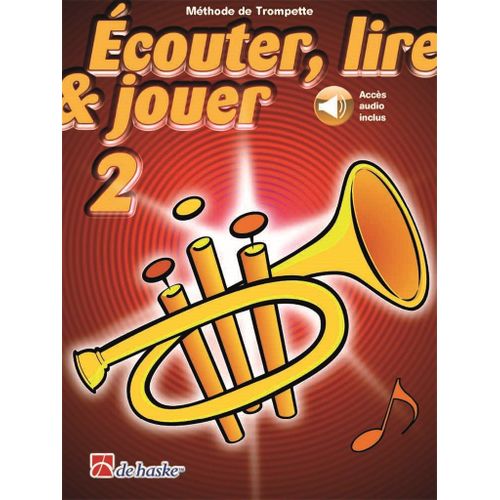 Jean Castelain : Écouter, Lire & Jouer 2 Trompette Méthode De Trompette - Recueil Avec Support(S) En Ligne Trompette 9790035247150 Dhp 1002358-404 9789043161589