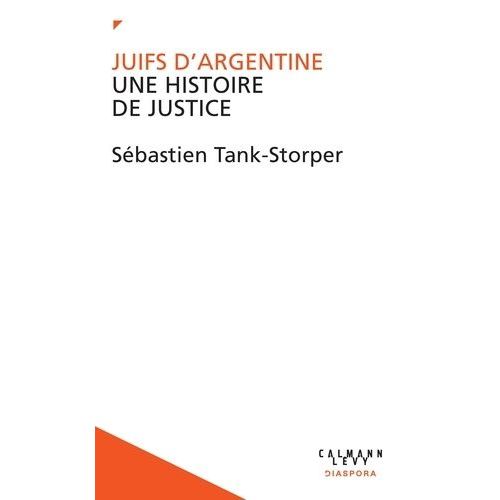 Juifs D'argentine - Une Histoire De Justice