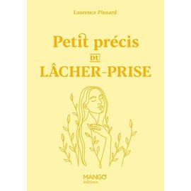 Petit Précis Du Lâcher-Prise