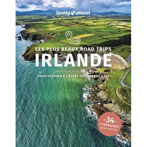 Les Plus Beaux Road Trips En Irlande - 34 Itinéraires Avec Cartes