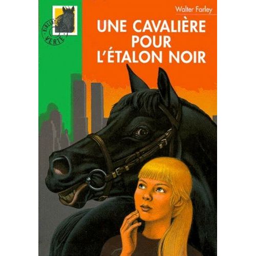L'etalon Noir - Une Cavalière Pour L'etalon Noir