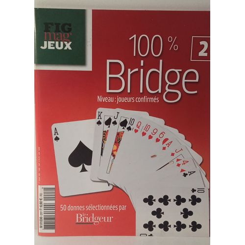 Fig Mag Jeux 100% Bridge 2 Niveau : Joueurs Confirmés