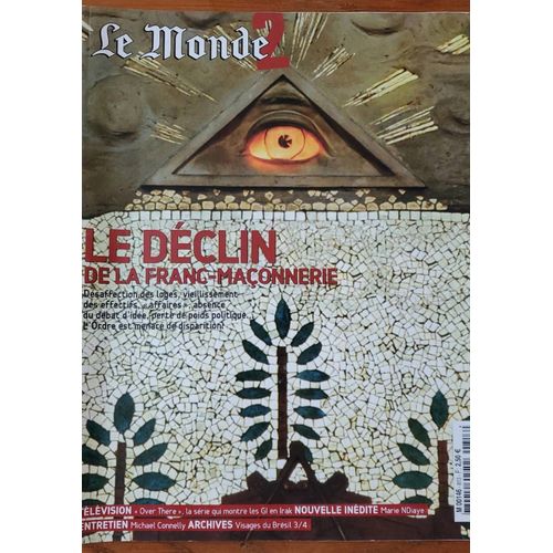 Le Monde 2 N°78, Supplément Du Monde N°18834 Du Samedi 13 Août 2005 : Le Déclin De La Franc-Maçonnerie