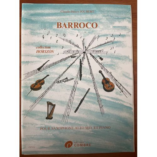Barroco, Claude Henry Joubert, Pour Saxophone Alto En Mib Et Piano