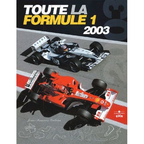 Toute La Formule 1 2003