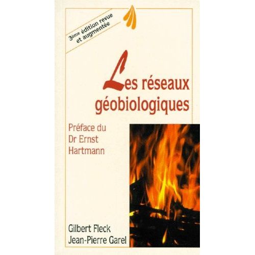 Les Reseaux Geobiologiques - 3eme Edition