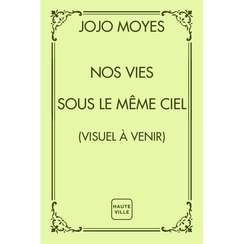Nos Vies Sous Le Même Ciel