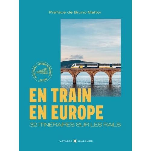 En Train - 32 Itinéraires Sur Les Rails