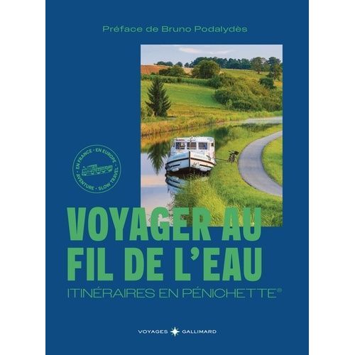 Voyages Au Fil De L'eau - Itinéraires En Pénichette