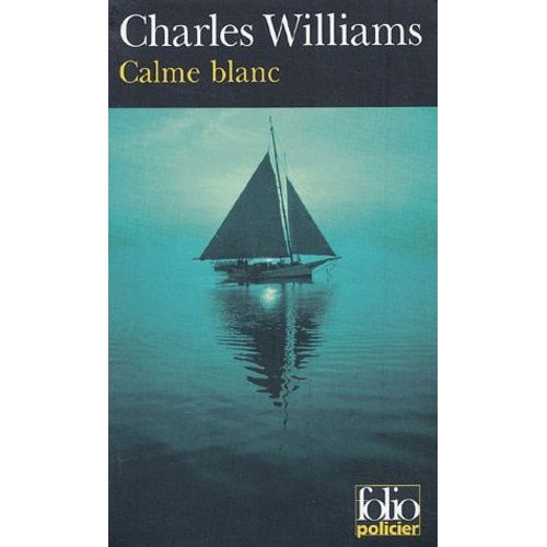 Calme Blanc - De Sang Sur Mer D'huile