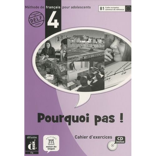 Pourquoi Pas ! - Cahier D'exercices, B1 (1 Cd Audio)