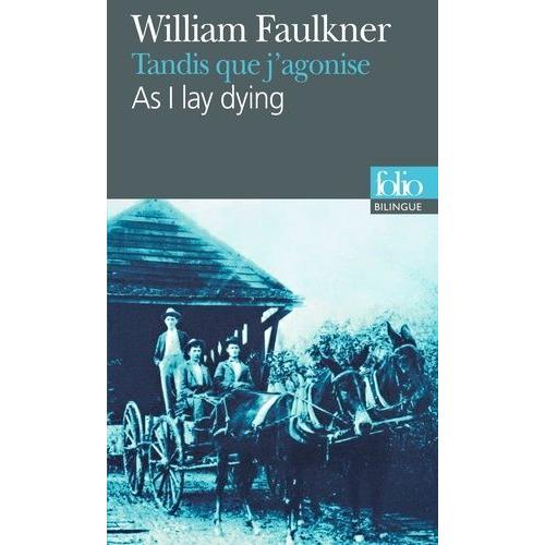 Tandis Que J'agonise : As I Lay Dying - Bilingue Anglais/Français