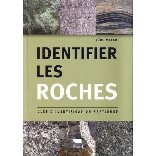 Identifier Les Roches - Clés D'identification Pratiques