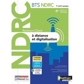 Relation Client À Distance Et Digitalisation Bts Ndrc 1re Et 2e Années