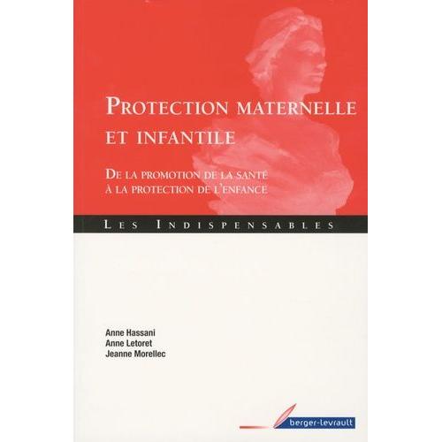 Protection Maternelle Et Infantile - De La Promotion De La Santé À La Protection De L'enfance