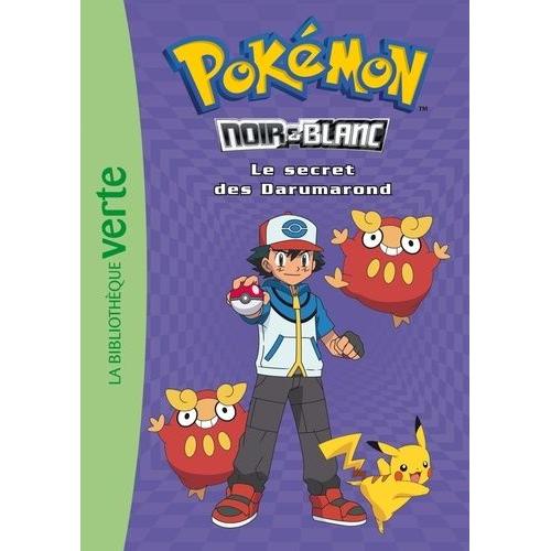 Pokémon Noir Et Blanc Tome 5 - Le Secret Des Darumarond