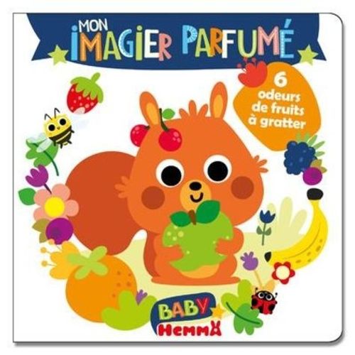 Mon Imagier Parfumé - 6 Odeurs De Fruits À Gratter