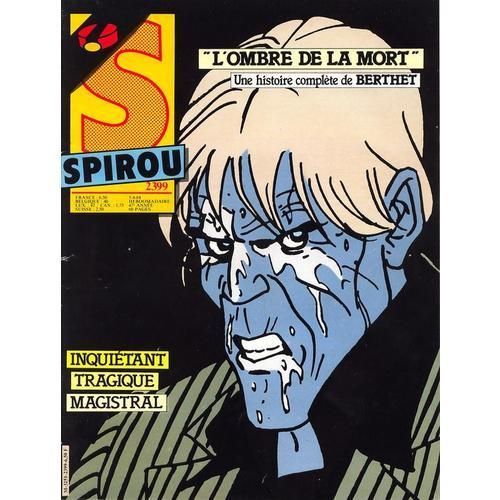 Spirou  N° 2399 : Berthet (Histoire Complete: L'ombre De La Mort)