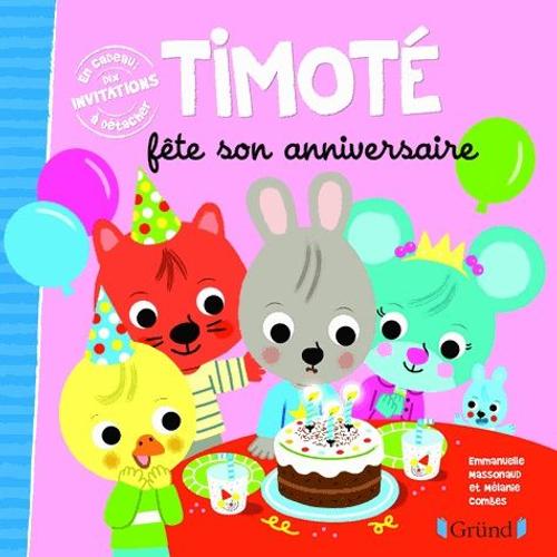 Timoté - Timoté Fête Son Anniversaire