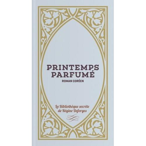 Printemps Parfumé - Roman Coréen