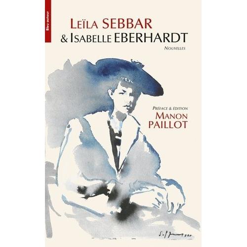 Leïla Sebbar & Isabelle Eberhardt