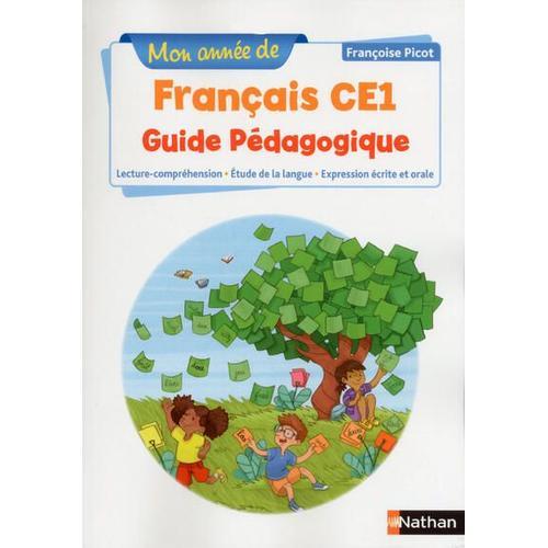 Mon Année De Français Ce1 - Guide Pédagogique - Grand Format Edition 2018