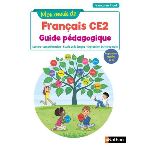 Mon Année De Français Ce2 - Guide Pédagogique - Grand Format Edition 2018