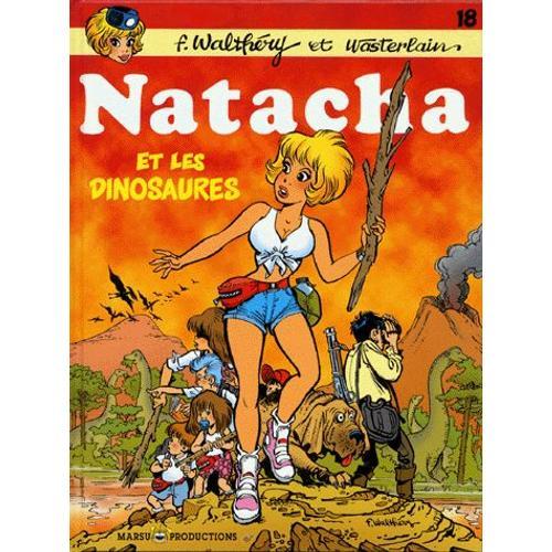 Natacha, Hôtesse De L'air N° 18 - Natacha Et Les Dinosaures